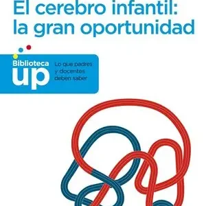 Rabatt EL CEREBRO INFANTIL: LA GRAN OPORTUNIDAD