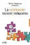 Versand Am Gleichen Tag LA RESILIENCIA: RESISTIR Y REHACERSE