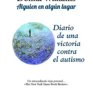 ALGUIEN EN ALGÚN LUGAR. DIARIO DE UNA VICTORIA CONTRA EL AUTISMO Exklusiv