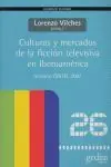 Wochenendangebot CULTURAS Y MERCADOS DE LA FICCIÓN TELEVISIVA EN IBEROAMÉRICA. ANUARIO OBITEL '07