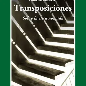 TRANSPOSICIONES. SOBRE LA ÉTICA NÓMADA Jetzt Bestellen