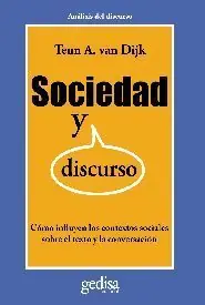 SOCIEDAD Y DISCURSO. CÓMO INFLUYEN LOS CONTEXTOS SOCIALES SOBRE EL TEXTO Y LA CONVERSACIÓN Heute Kaufen