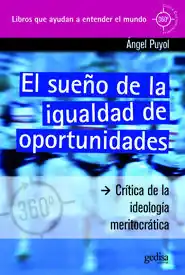EL SUEÑO DE LA IGUALDAD DE OPORTUNIDADES. CRÍTICA DE LA IDEOLOGÍA MERITOCRÁTICA Jetzt Zugreifen