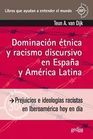 DOMINACIÓN ÉTNICA Y RACISMO DISCURSIVO EN ESPAÑA Y AMERICA LATINA. PREJUICIOS E IDEOLOGÍAS RACISTAS EN IBEROAMÉRICA HOY EN DÍA Preiswert