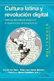 CULTURA LATINA Y REVOLUCIÓN DIGITAL. MATRICES PARA PENSAR EL ESPACIO IBEROAMERICANO  DE COMUNICACIÓN Garantierte Lieferung