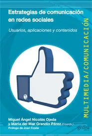 Handgefertigt ESTRATEGIAS DE COMUNICACIÓN EN REDES SOCIALES. USUARIO, APLICACIONES Y CONTENIDOS