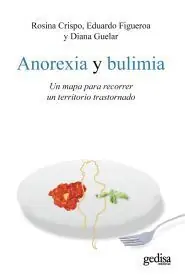 ANOREXIA Y BULIMIA. UN MAPA PARA RECORRER UN TERRITORIO TRASTORNADO Schnäppchen