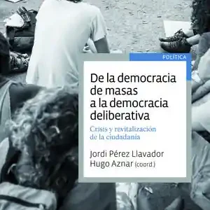DE LA DEMOCRACIA DE MASAS A LA DEMOCRACIA DELIBERATIVA Sofort Bestellen