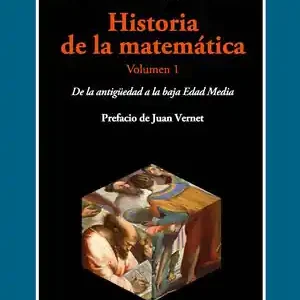HISTORIA DE LA MATEMÁTICA. VOLUMEN 1. DE LA ANTIGÜEDAD A LA BAJA EDAD MEDIA Im Trend