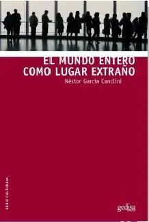 EL MUNDO ENTERO COMO LUGAR EXTRAÑO Must-Have