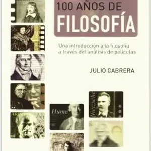 CINE: 100 AÑOS DE FILOSOFÍA. UNA INTRODUCCIÓN A LA FILOSOFÍA A TRAVÉS DEL ANÁLISIS DE PELÍCULAS Aktuell