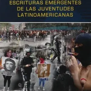 ESCRITURAS EMERGENTES DE LAS JUVENTUDES LATINOAMERICANAS Sonderangebot