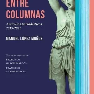 Highlight ENTRE COLUMNAS. ARTÍCULOS PERIODÍSTICOS 2019-2021