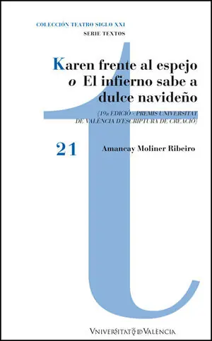 Handgefertigt KAREN FRENTE AL ESPEJO O EL INFIERNO SABE A DULCE NAVIDEÑO
