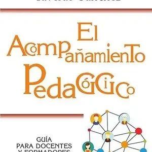EL ACOMPAÑAMIENTO PEDAGÓGICO. GUÍA PARA DOCENTES Y FORMADORES Hochwertig