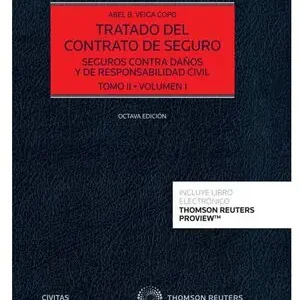 TRATADO DEL CONTRATO DE SEGURO TOMO II (VOLUMEN I Y II). 8ª EDICIÓN. (PAPEL + E-BOOK). SEGUROS CONTRA DAÑOS Y DE RESPONSABILIDAD CIVIL Nur Für Kurze Zeit