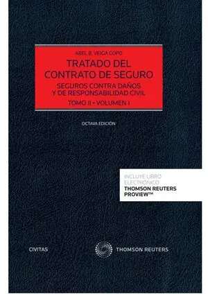 TRATADO DEL CONTRATO DE SEGURO TOMO II (VOLUMEN I Y II). 8ª EDICIÓN. (PAPEL + E-BOOK). SEGUROS CONTRA DAÑOS Y DE RESPONSABILIDAD CIVIL Nur Für Kurze Zeit