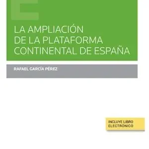 Bestpreis LA AMPLIACIÓN DE LA PLATAFORMA CONTINENTAL DE ESPAÑA (PAPEL + E-BOOK)