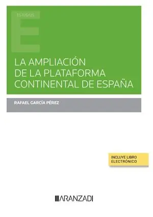 Bestpreis LA AMPLIACIÓN DE LA PLATAFORMA CONTINENTAL DE ESPAÑA (PAPEL + E-BOOK)
