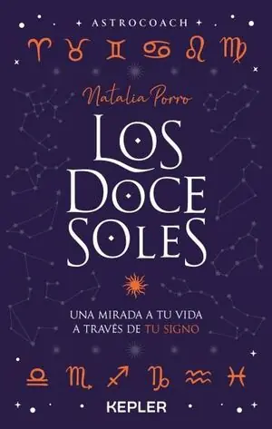 Geprüft LOS DOCE SOLES. UNA MIRADA A TU VIDA A TRAVÉS DE TU SIGNO