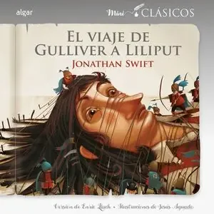 Begrenztes Angebot EL VIAJE DE GULLIVER A LILIPUT