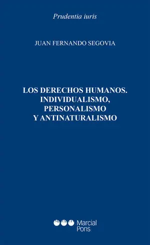DERECHOS HUMANOS, INDIVIDUALISMO, PERSONALISMO Y ANTINATURAL. INDIVIDUALISMO, PERSONALISMO Y ANTINATURALISMO Limited Edition