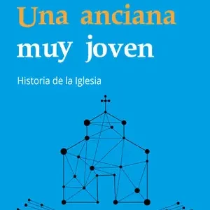UNA ANCIANA MUY JOVEN. HISTORIA DE LA IGLESIA Direktkauf