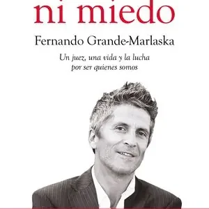 Highlight NI PENA NI MIEDO. UN JUEZ, UNA VIDA Y LA LUCHA POR SER QUIENES SOMOS