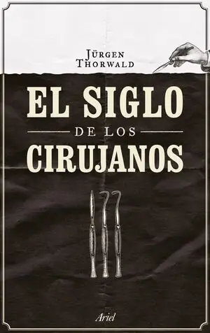 EL SIGLO DE LOS CIRUJANOS Gleich Bestellen