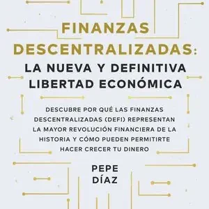 Bestpreis FINANZAS DESCENTRALIZADAS: LA NUEVA Y DEFINITIVA LIBERTAD ECONÓMICA. DESCUBRE POR QUÉ LAS FINANZAS DESCENTRALIZADAS (DEFI) REPRESENTAN LA MAYOR REVOL