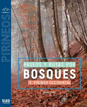 Angebot 144. PIRINEO OCCIDENTAL. BOSQUES, PASEOS Y RUTAS POR -SUA