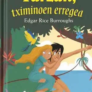 Handgefertigt TARZÁN, TXIMINOEN ERREGEA