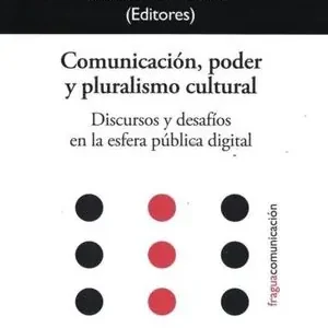 COMUNICACIÓN, PODER Y PLURALISMO CULTURAL. DISCURSOS Y DESAFÍOS EN LA ESFERA PÚBLICA DIGITAL Bestpreis