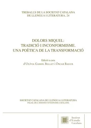 DOLORS MIQUEL : TRADICIÓ I INCONFORMISME. UNA POÈTICA DE LA TRANSFORMACIÓ Großhandel