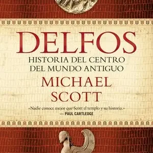 DELFOS. HISTORIA DEL CENTRO DEL MUNDO ANTIGUO Online Kaufen