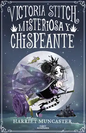 Garantierte Lieferung VICTORIA STITCH 3 - MISTERIOSA Y CHISPEANTE. ¡UN LIBRO MÁGICO DEL UNIVERSO DE ISADORA MOON!