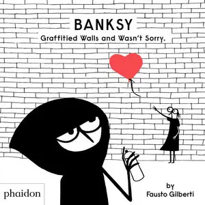 BANKSY GRAFFITIED WALLS AND WASN'T SORRY Heute Kaufen