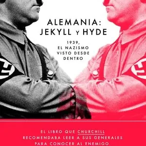 ALEMANIA JEKYLL Y HYDE. 1939, EL NAZISMO VISTO DESDE DENTRO Begrenztes Angebot