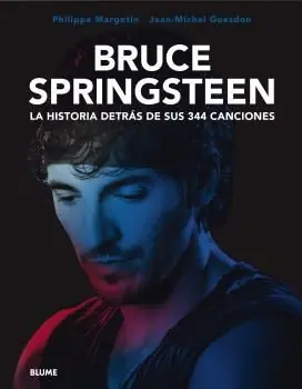 Top-Qualität BRUCE SPRINGSTEEN. LA HISTORIA DETRÁS DE SUS 344 CANCIONES