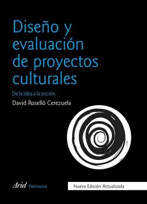 DISEÑO Y EVALUACIÓN DE PROYECTOS CULTURALES. DE LA IDEA A LA ACCIÓN Garantierte Lieferung