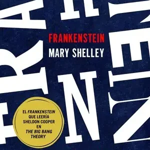 FRANKENSTEIN. EDICIÓN ANOTADA PARA CIENTÍFICOS, CREADORES Y CURIOSOS EN GENERAL. BICENTENARIO 1818-2018 Kostenfreie Lieferung