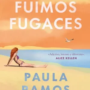 Top-Seller CUANDO FUIMOS FUGACES