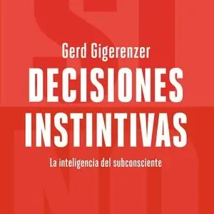 DECISIONES INSTINTIVAS. LA INTELIGENCIA DEL INCONSCIENTE Weltweiter Versand