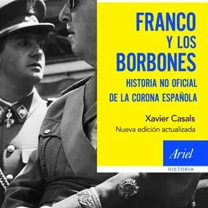 Billig FRANCO Y LOS BORBONES. HISTORIA NO OFICIAL DE LA CORONA ESPAÑOLA