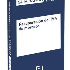 Bestseller RECUPERACIÓN DEL IVA DE MOROSOS. GUÍA RÁPIDA
