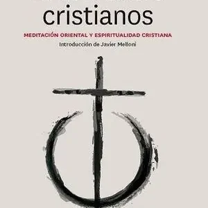 Direkt Vom Hersteller ZEN ENTRE CRISTIANOS, EL. MEDITACIÓN ORIENTAL Y ESPIRITUALIDAD CRISTIANA
