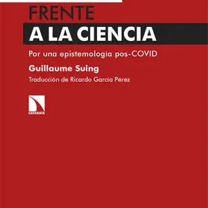 Handgefertigt EL LUCRO FRENTE A LA CIENCIA. POR UNA EPISTEMOLOGÍA POS-COVID