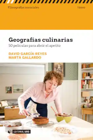 GEOGRAFÍAS CULINARIAS. 50 PELÍCULAS PARA ABRIR EL APETITO. 50 PELÍCULAS PARA ABRIR EL APETITO Weltweiter Versand