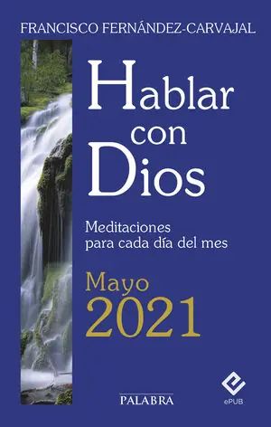 Bestpreis HABLAR CON DIOS - MAYO 2021. MEDITACIONES PARA CADA DÍA DEL MES