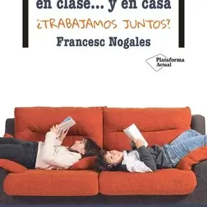 EDUCAR EN CLASE... Y EN CASA. ¿TRABAJAMOS JUNTOS? Neue Ware